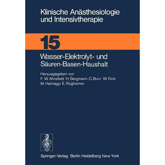 Klinische Anästhesiologie Und Intensivth Wasser-Elektrolyt- Und Säuren-Basen-Haushalt: XX. Kasseler Symposium, 18./19.2.1977, Book 15, (Paperback)