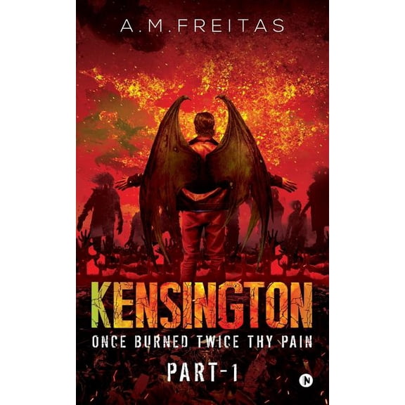 Kensington: Once Burned Twice Thy Pain- Part 1 (Paperback)