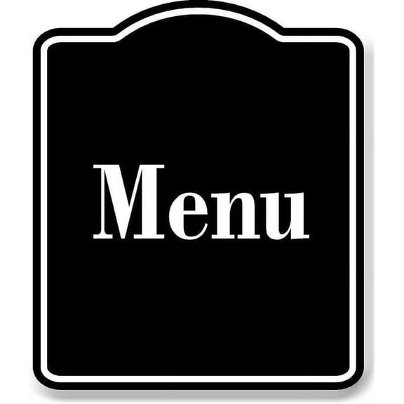 Menu BLACK Aluminum Composite Sign 20''x24''