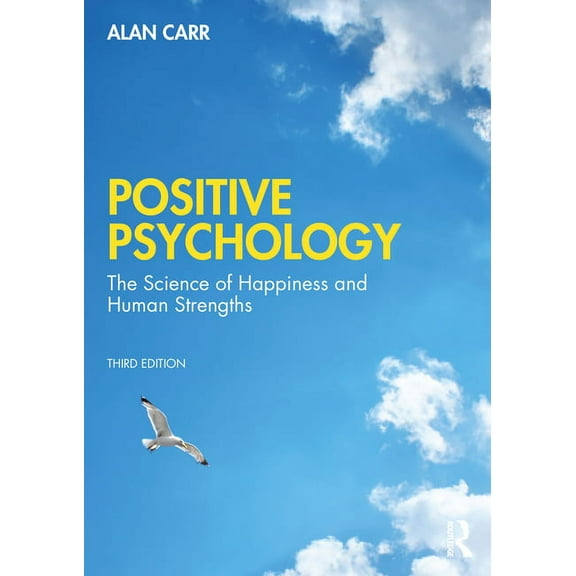 Positive Psychology: The Science of Wellbeing and Human Strengths, (Paperback)