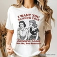 thumbnail image 2 of Someone Cares Retro Sarcastic T-Shirt, Funny Vintage Quote Tee, 2 of 6