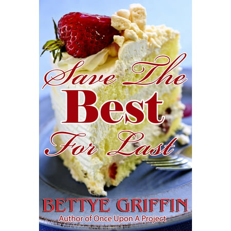 Save The Best For Last - eBook (Save The Best For)