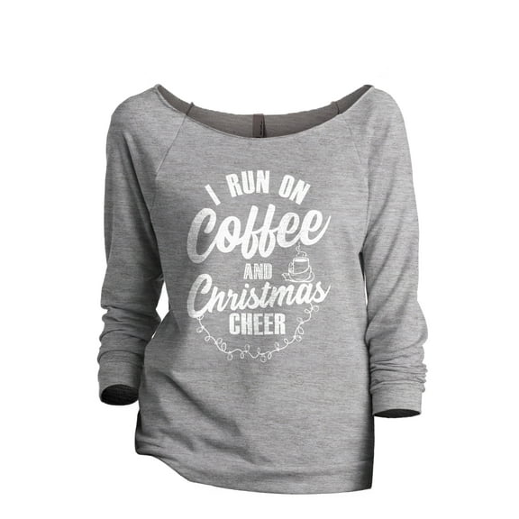 I Run On Coffee And Christmas Cheer Women's Fashion Slouchy 3/4 Sleeves Raglan Lightweight Sweatshirt Sport Gray Medium
