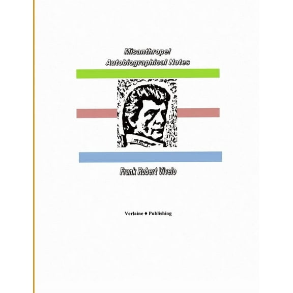 Misanthrope! Autobiographical Notes, (Paperback)