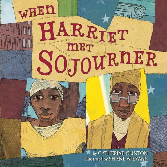 When Harriet Met Sojourner, (Paperback)