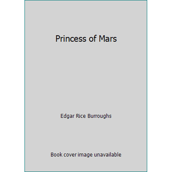 Pre-Owned Princess of Mars (Paperback) 1494996839 9781494996833