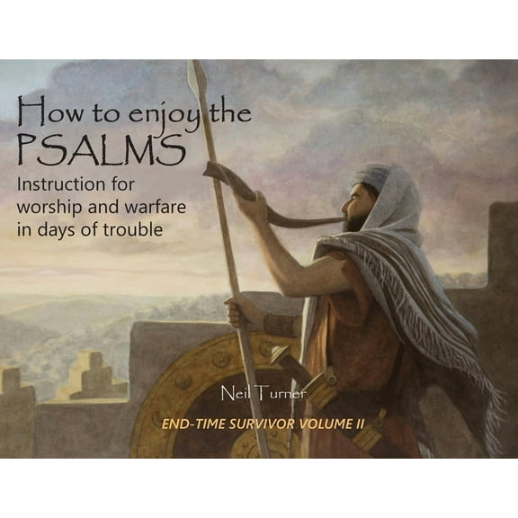 How to Enjoy the Psalms: Instruction for Worship and Warfare in Days of Trouble (Paperback)