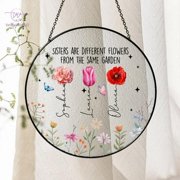 Sisters are Different Flowers from Same Garden Stained Glass Suncatcher, Friendship Gift, Custom Birth Month Flower, Sisters Decoration Gift 1857931632