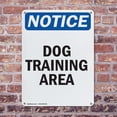 thumbnail image 4 of (2 Pack) Dog Training Area OSHA Notice Sign 10 Inch X 14 Inch Indoor / Outdoor Rust-Free Aluminum Metal Signs for Workplace, Workshop, and Construction Site, Made in the USA, 4 of 8