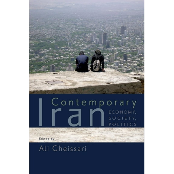Contemporary Iran: Economy, Society, Politics, (Paperback)