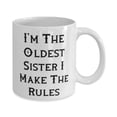 thumbnail image 2 of Funny Sister 11oz Mug, I'm The Oldest Sister I Make The Rules, Cute Cup For Big Sister From Sister, Cool sister birthday gifts, Unique gifts for sister, Best gifts for sister, Personalized gifts, 2 of 2