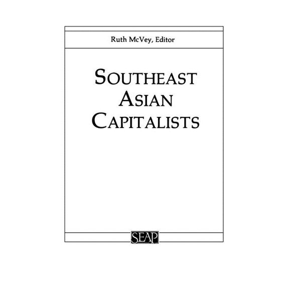 Southeast Asia Program Southeast Asian Capitalists, (Paperback)