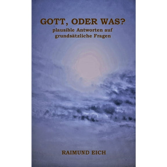 Gott, oder was?: plausible Antworten auf grundsätzliche Fragen, (Paperback)