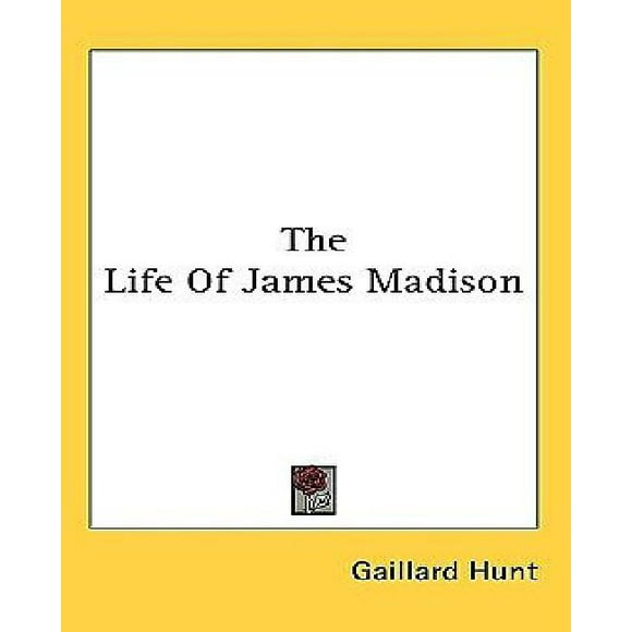 La Vie de James Madison