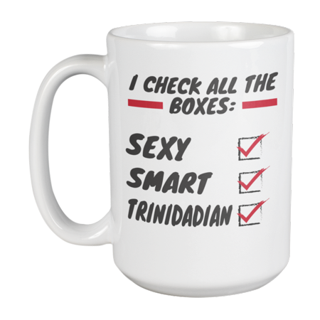 

Smart Trinidadian Trinidad & Tobago Themed Coffee & Tea Gift Mug (15oz)