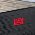 thumbnail image 4 of Great Box Supply Labels,"Do Not Double Stack", 4" x 6", Fluorescent Red, 500/Roll, 4 of 4