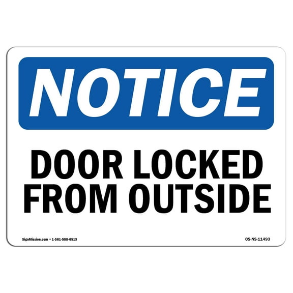 OSHA Notice Sign - Door Locked From Outside | Decal | Protect Your Business, Construction Site, Warehouse & Shop Area |  Made in the USA