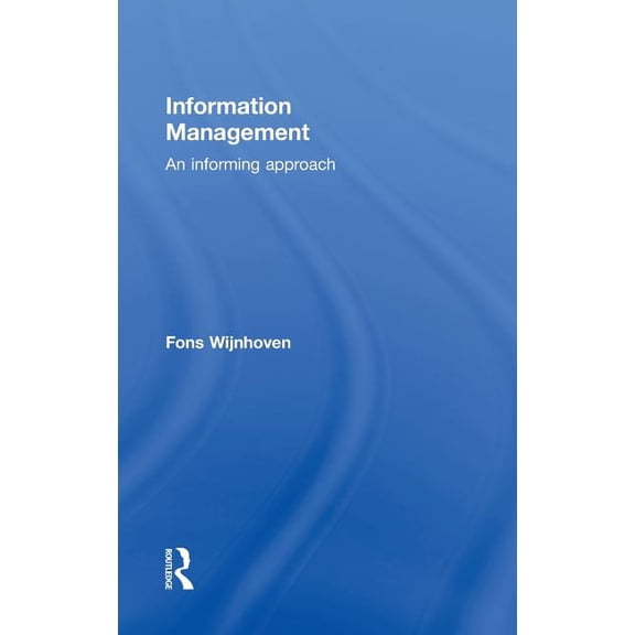 Information Management: An Informing Approach, (Hardcover)