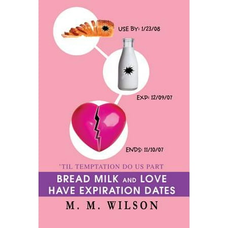 Bread Milk and Love Have Expiration Dates - eBook
