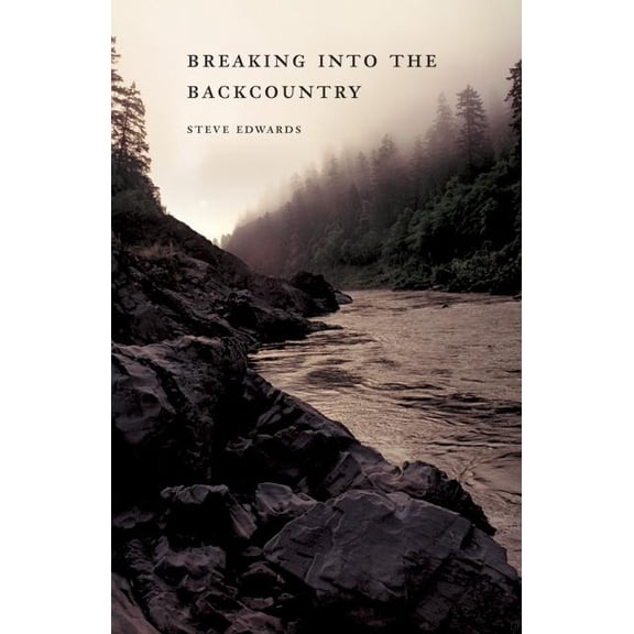 Breaking Into the Backcountry, (Paperback)