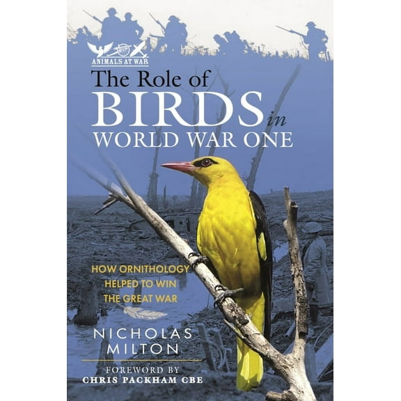 The Role of Birds in World War One (Hardcover)