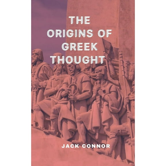 The Origins of Greek Thought (Paperback)