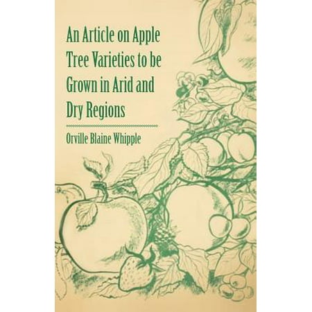 An Article on Apple Tree Varieties to Be Grown in Arid and Dry