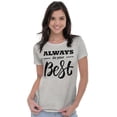 thumbnail image 3 of Always Do Your Best Inspirational Womens Slim Fit Graphic Tee Brisco Brands L, 3 of 5