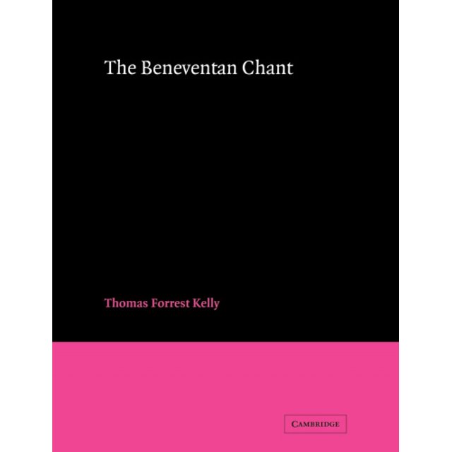 Chant du Beneventan (Cambridge Études en Musique)