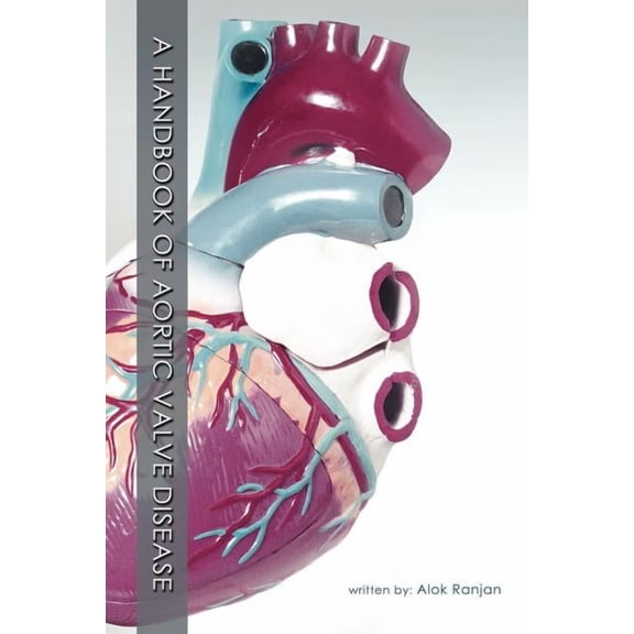 A Handbook of Aortic Valve Disease, (Paperback)