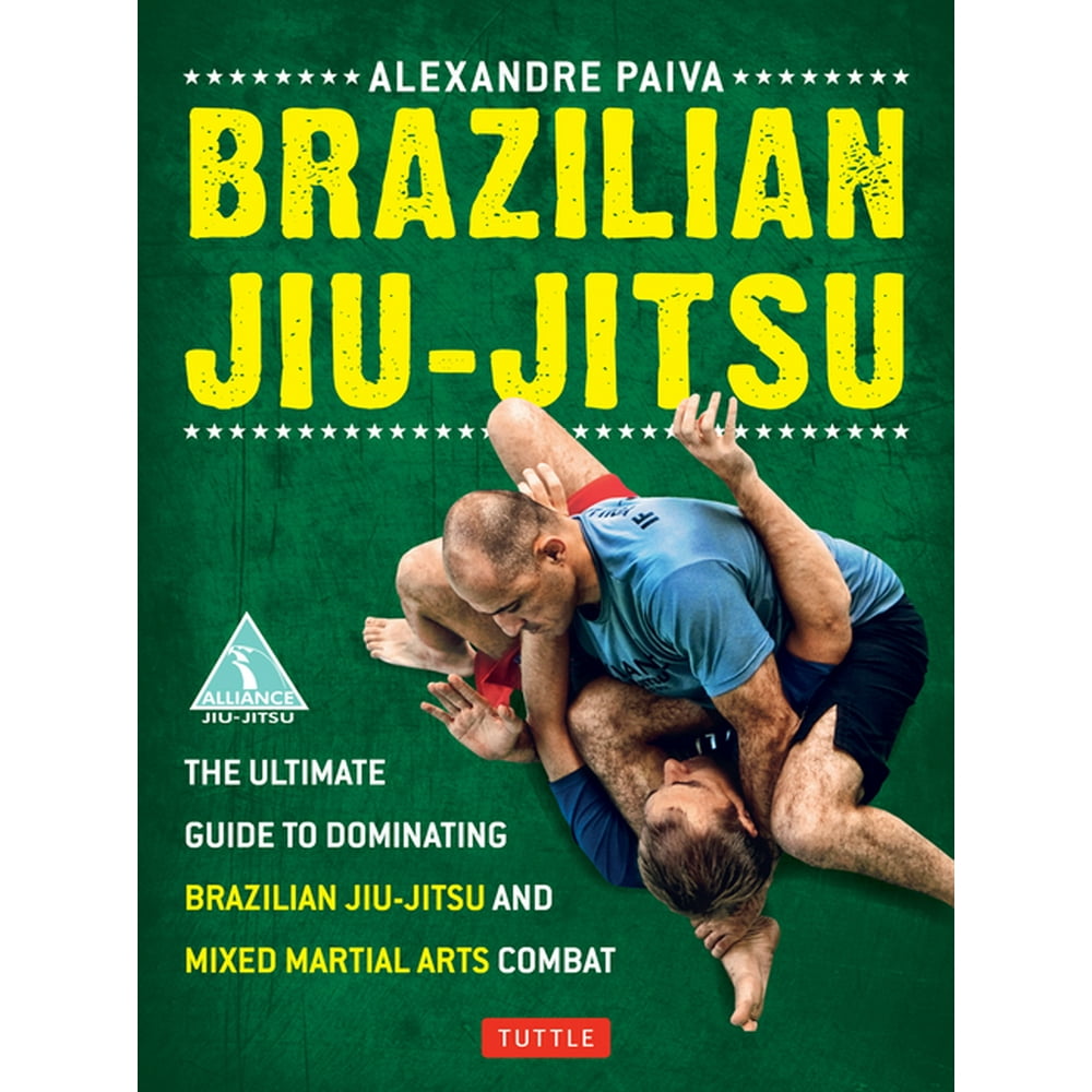 Brazilian JiuJitsu The Ultimate Guide to Dominating Brazilian Jiu