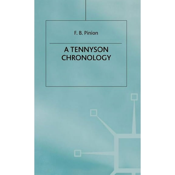 Author Chronologies A Tennyson Chronology, (Hardcover)