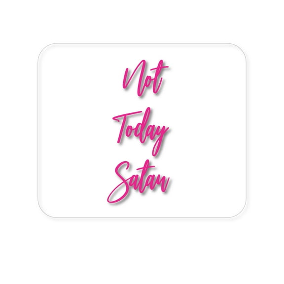 DistinctInk Mouse Pad - 1/4" Foam Rubber - Not Today Satan - Hot Pink