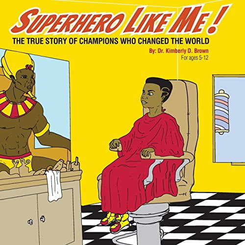Pre-Owned Superhero Like Me: The True Story of Champions who Changed the World! (Paperback) 0692494847 9780692494844