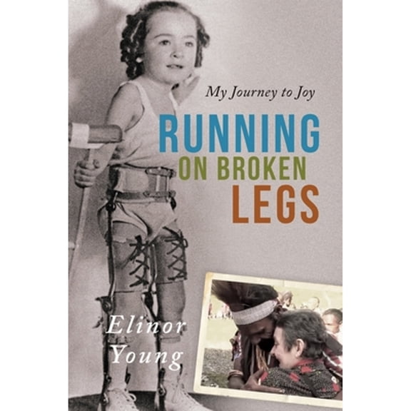 Pre-Owned Running on Broken Legs (Paperback) 1646455746 9781646455744
