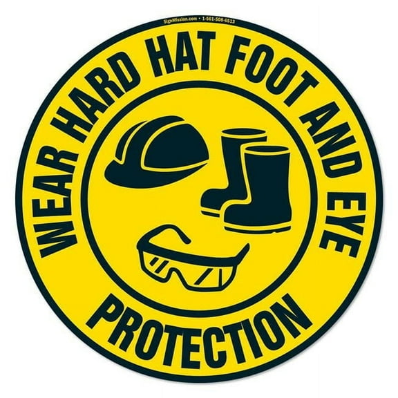 SignMission 16 in. Non-Slip Floor Marker Circle Vinyl Decal - Wear Hard Hat Foot & Eye Protection