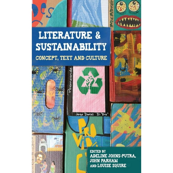 Literature and Sustainability: Concept, Text and Culture, (Paperback)