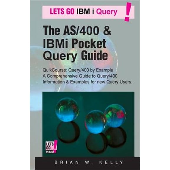 Pre-Owned AS/400 & IBM I Application Developme The AS/400 & IBM i Pocket Query Guide: QuikCourse: Query/400 By Example -? A Comprehensive Book of Query/400 example, (Paperback)