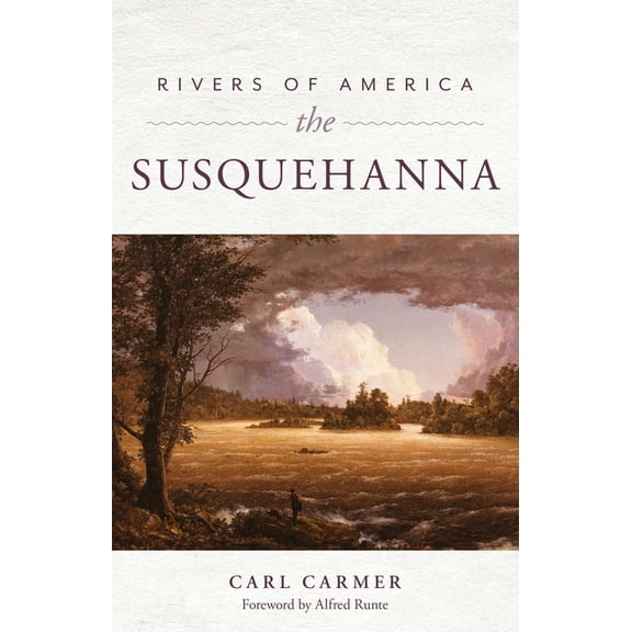 Rivers of America: The Susquehanna, (Paperback)