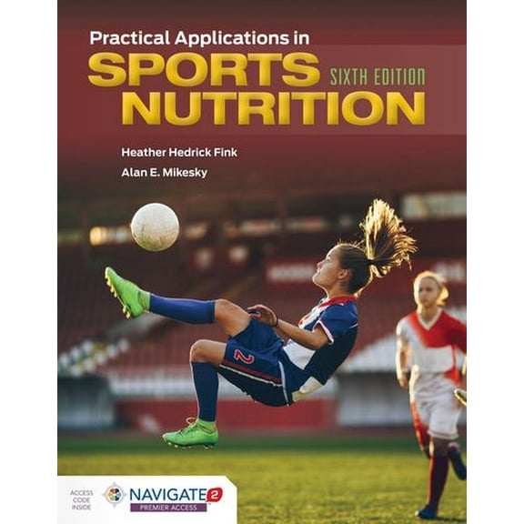Pre-Owned Practical Applications in Sports Nutrition