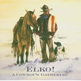 thumbnail image 3 of Various Artists - Elko! A Cowboys Gathering - Country - CD, 3 of 3