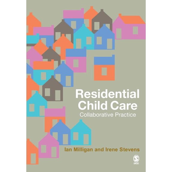 Residential Child Care: Collaborative Practice, (Paperback)