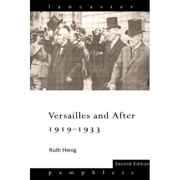Lancaster Pamphlets Versailles and After, 1919-1933, (Paperback)