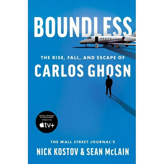 Boundless: The Rise, Fall, and Escape of Carlos Ghosn, (Hardcover)