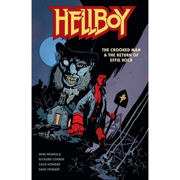 Hellboy Hellboy: The Crooked Man & the Return of Effie Kolb, (Paperback)