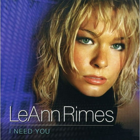 Leann Rimes - I Need You - Music & Performance - CD
