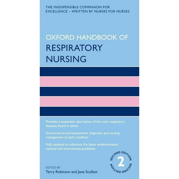 Oxford Handbooks in Nursing Oxford Handbook of Respiratory Nursing, (Paperback)