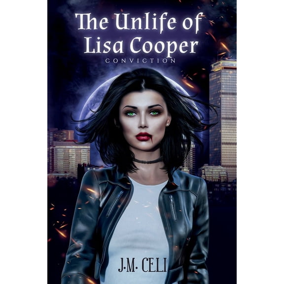 The Unlife of Lisa Cooper The Unlife of Lisa Cooper: Conviction, Book 1, (Paperback)