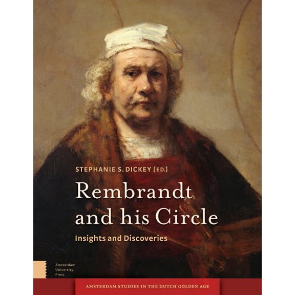 Pre-Owned Rembrandt and His Circle : Insights and Discoveries (Hardcover)