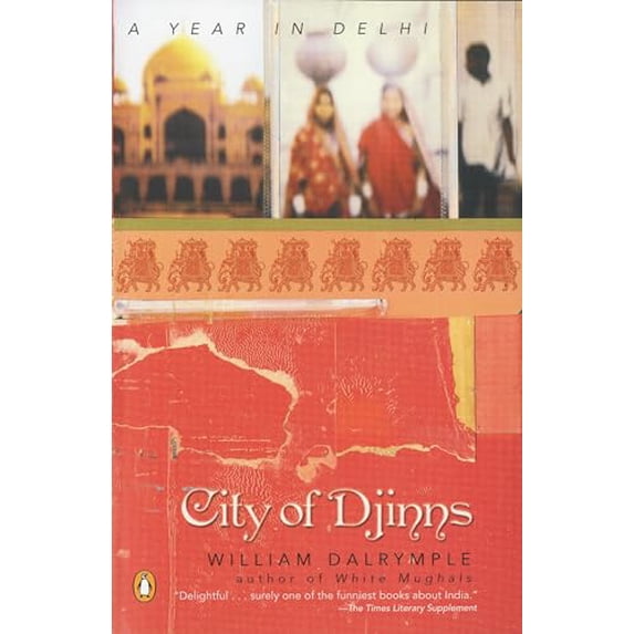 Pre-Owned City of Djinns: A Year in Delhi (Paperback) 0142001007 9780142001004